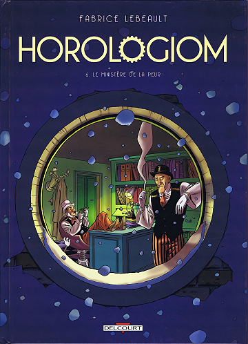 Horologiom - Tome 06 - Le Ministère de la peur