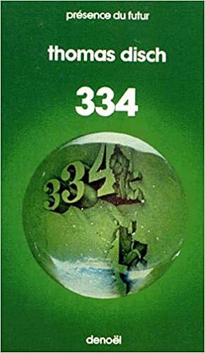 334 - Thomas M. Disch - 1976