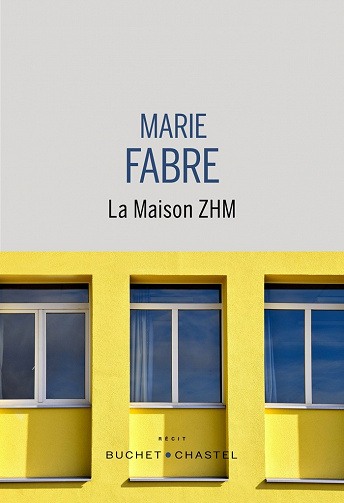 La maison ZHM - Marie Fabre (2023)