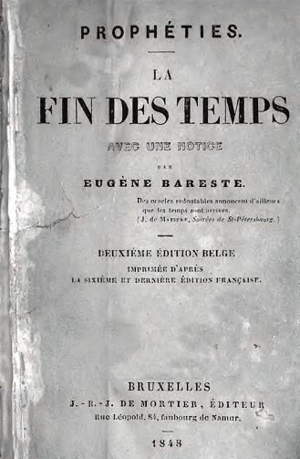 La fin des temps (Prophéties avec une notice) - Eugène Bareste (1848)