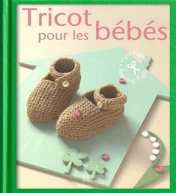 Tricot pour les bébés - Virginie Desmoulins , Jean-Baptiste Pellerin , Eric Puybaret (2006)