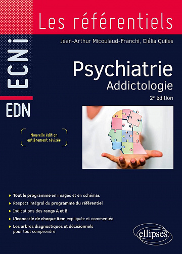 Psychiatrie : Addictologie - Jean-Arthur Micoulaud-Franchi, Clélia Quiles (2021)