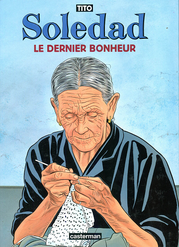 Soledad - Tome 01 - Le Dernier Bonheur