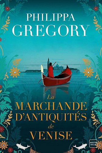 La marchande d'antiquités de Venise - Philippa Gregory (2023)