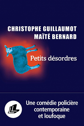 Petits désordres - Maïté Bernard, Christophe Guillaumot (2023)