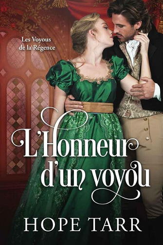 Les Voyous de la Régence, Tome 1 : L'Honneur d'un voyou - Hope Tarr (2023)
