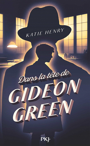 Dans la tête de Gideon Green - Katie Henry (2023)