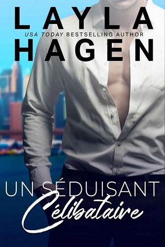 Des célibataires irresistibles, Tome 3 : Un Séduisant Célibataire - Layla Hagen (2023)