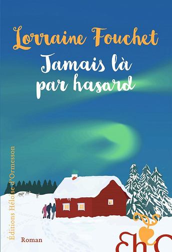 Jamais là par hasard - Lorraine Fouchet (2023)