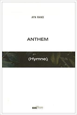 Anthem (Hymne) - Ayn Rand - 2006