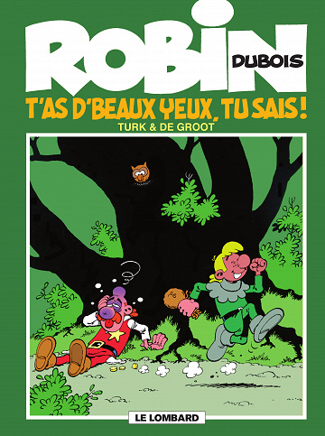 Robin Dubois - Tome 13 - T'as d'beaux yeux tu sais