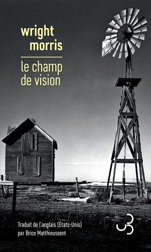 Le champ de vision - Wright Morris (2023)
