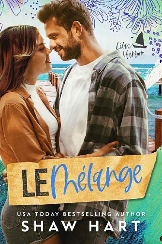 Lilac Harbor, Tome 1 : Le mélange  - Shaw Hart (2023)