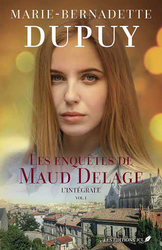 Les enquêtes de Maud Delage - L'Intégrale 1 - Marie-Bernadette Dupuy (2021)