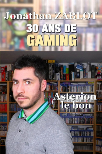 30 Ans De Gaming - Jonathan Zablot (2023)
