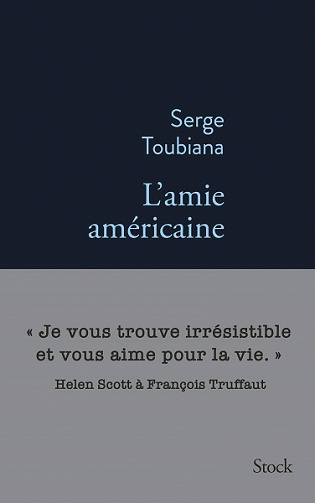 Serge Toubiana - L'amie américaine