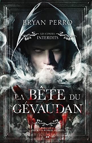 Les Contes Interdits, Tome 32 : La bête du Gévaudan - Bryan Perro (2023)