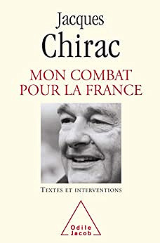 Mon Combat pour la France - Jacques Chirac (2007)