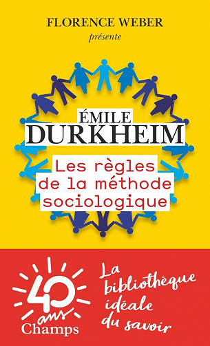 Les règles de la méthode sociologique - Émile Durkheim