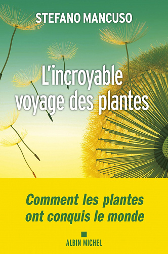 L'Incroyable voyage des plantes - Stefano Mancuso (2022)