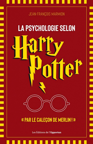 La psychologie selon Harry Potter - Jean-François Marmion (2022)