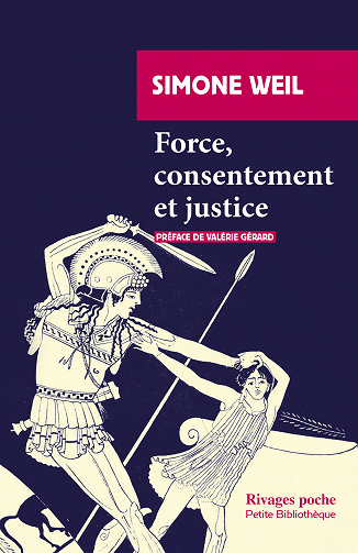 Force, consentement et justice - Simone Weil (2023)