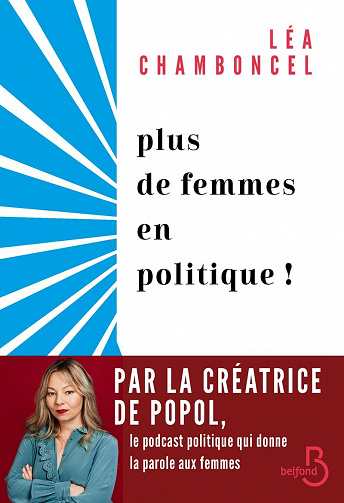 Plus de femmes en politique ! - Léa Chamboncel (2022)