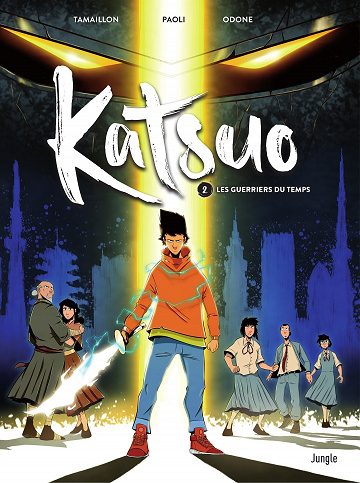 Katsuo - Tome 02 - Les guerriers du temps (2022)