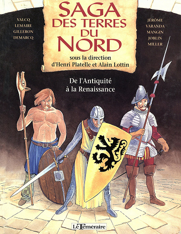Saga Des Terres Du Nord - Tome 01 - De L'antiquité à La Renaissance