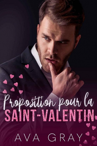 Milliardaire Alpha, Tome 10 : Proposition pour la Saint-Valentin - Ava Gray (2023)