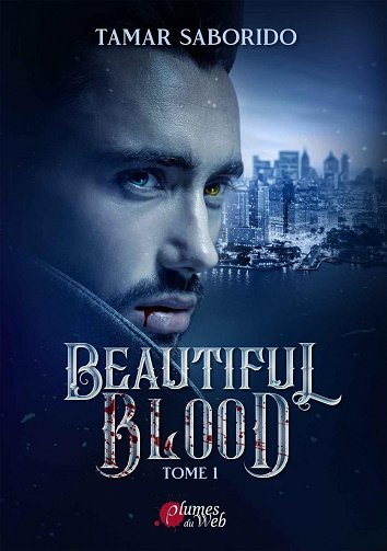 Beautiful Blood, Tome 1 - Tamar Saborido (2023)