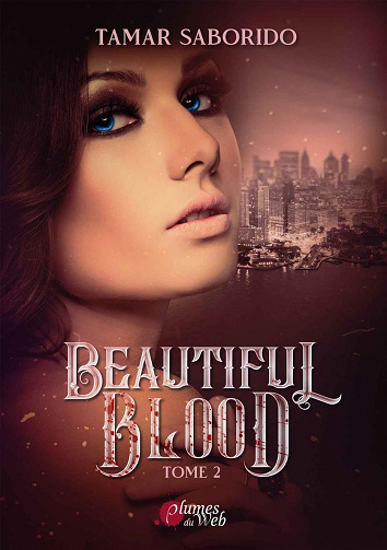 Beautiful Blood, Tome 2 - Tamar Saborido (2023)