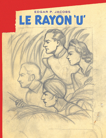 Avant Blake Et Mortimer - Tome 01 - Le Rayon U (Edition Bibliophile) (2023)