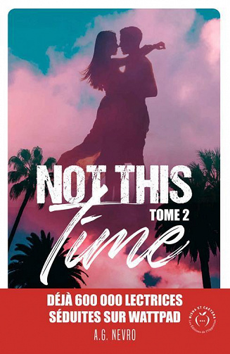Not this time, Tome 2 - A. G. Nevro (2023)