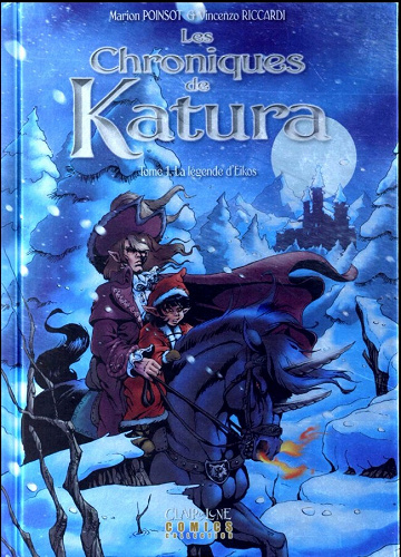 Les chroniques de Katura - Intégrale 01 - La légende d'Eikos