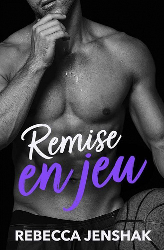 Smart Jocks, Tome 5 : Remise en jeu - Rebecca Jenshak (2023)