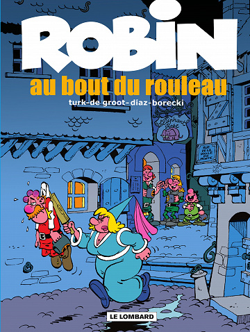 Robin Dubois - Tome 20 - Au bout du rouleau