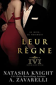 Leur règne (Le Rite, la Trilogie t. 3) - A. Zavarelli et Natasha Knight (2023)