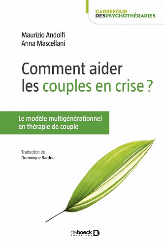Comment aider les couples en crise ? - Maurizio Andolfi, Anna Mascellani (2022)