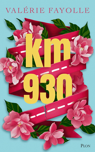 Km 930 - Valérie Fayolle (Rentrée littérature 2023)
