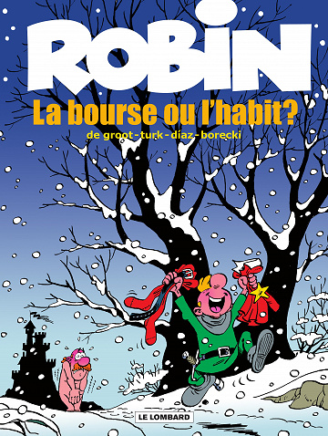 Robin Dubois - Tome 21 - La Bourse ou l'habit