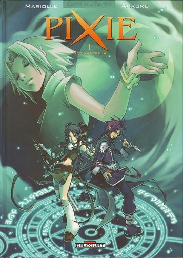 Pixie - Tome 01 - Somnanbulia