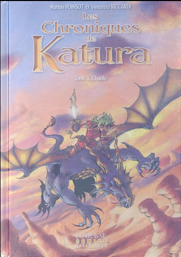 Les chroniques de Katura - Intégrale 03 - Chaëlle