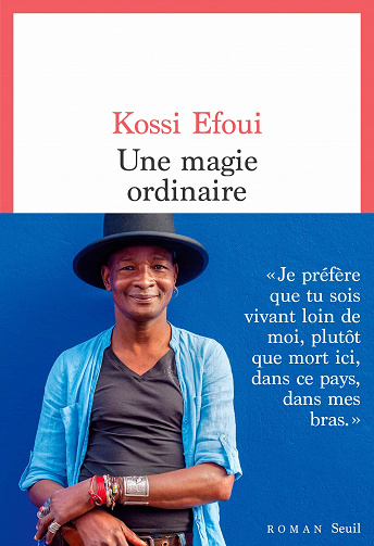 Une magie ordinaire - Kossi Efoui (2023)