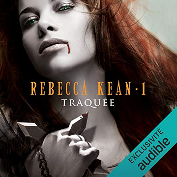 Traquée: Rebecca Kean 1 - Cassandra O'Donnell (2016)