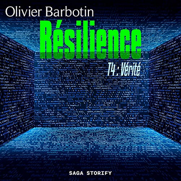 Vérité: Résilience 4 - Olivier Barbotin (2023)