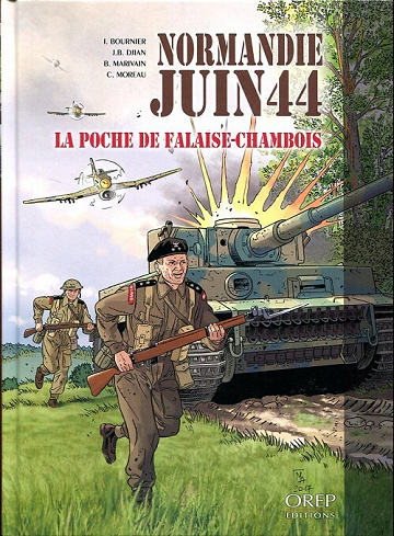 Normandie - Juin 44 - Tome 06 - La poche de Falaise-Chambois