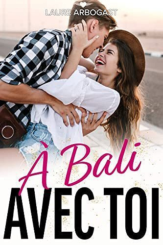 À Bali avec toi - Laure Arbogast (2023)