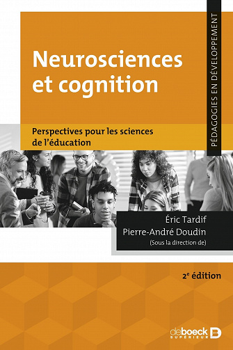 Neurosciences et cognition, 2e édi. - Pierre-André Doudin, Éric Tardif (2022)