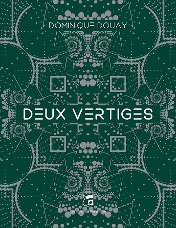 Deux vertiges - Dominique Douay (2023)